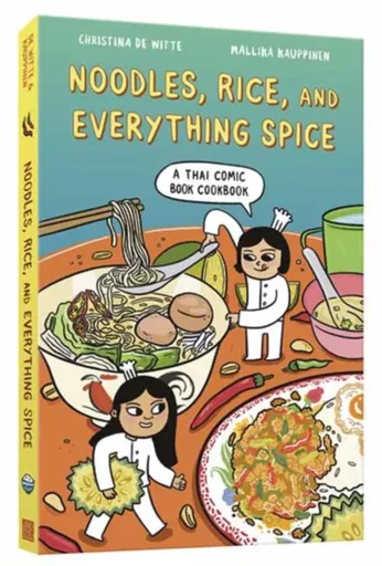 Noodles, Rice, and Everything Spice - Christina De Witteová, Mallika Kauppinen