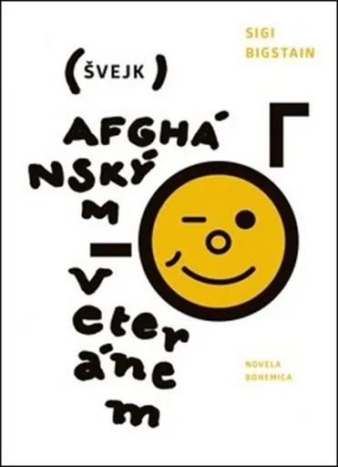 Švejk afghánským veteránem - Sigi  Bigstain