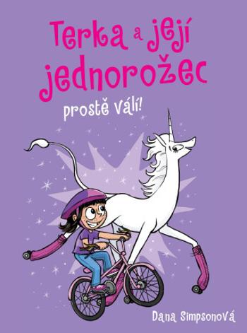 Terka a její jednorožec prostě válí! - Dana Simpsonová