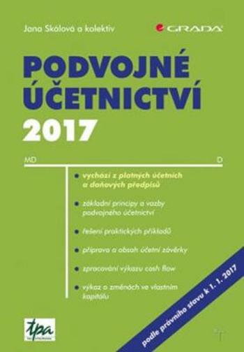 Podvojné účetnictví 2017 - doc. Ing. Jana Skálová Ph.D. - e-kniha