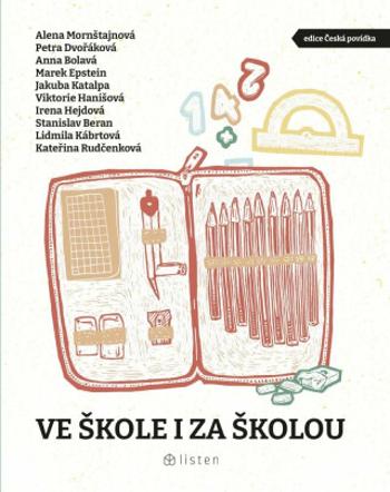 Ve škole i za školou - Petra Dvořáková, Marek Epstein, Stanislav Beran, Jakuba Katalpa, Lidmila Kábrtová, Anna Bolavá, Viktorie Hanišová, Kateřina Rud