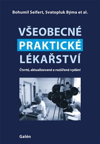 Všeobecné praktické lékařství - Bohumil Seifert, Svatopluk Býma