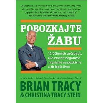 Pobozkajte žabu: 12 účinných spôsobov, ako zmeniť negatívne myslenie... (978-80-8109-211-4)