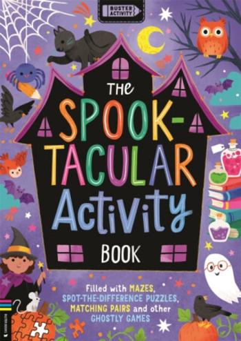 The Spooktacular Activity Book - Buster Books