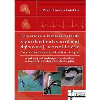 Teoretické a klinické základy vysokofrekvenčnej dýzovej ventilácie (978-80-8063-408-7)