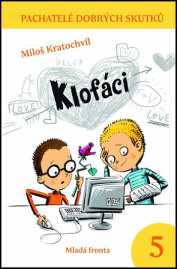 Klofáci - Miloš Kratochvíl, Milan Starý