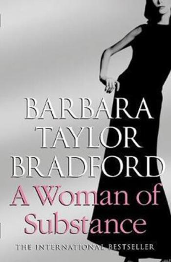 A Woman of Substance - Barbara Taylor Bradfordová