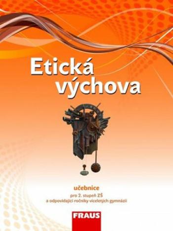 Etická výchova - učebnice - Dagmar Havlíková, Jiří Vymětal, Blanka Drábková