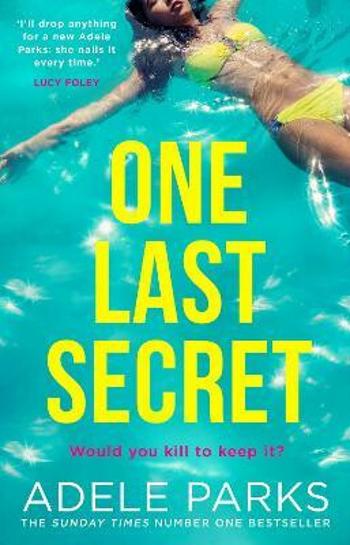 One Last Secret - Adele Parks