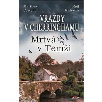 Vraždy v Cherringhamu - Mrtvá v Temži (978-80-763-3355-0)