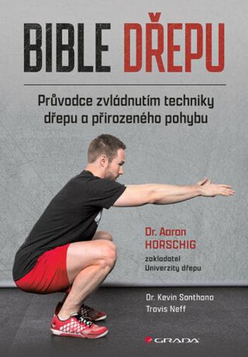 Bible dřepu - Horsching Aaron