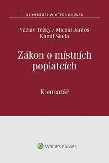 Zákon o místních poplatcích - Václav Těžký, Michal Jantoš, Kamil Siuda