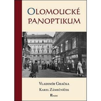 Olomoucké panoptikum (978-80-87419-66-3)