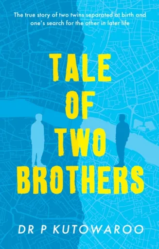 Tale of Two Brothers - Dr P Kutowaroo