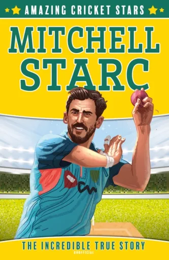 Mitchell Starc - Clive Gifford