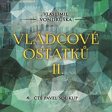 Vládcové ostatků II. ()