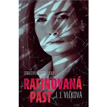 Rafinovaná past (978-80-277-1305-9)