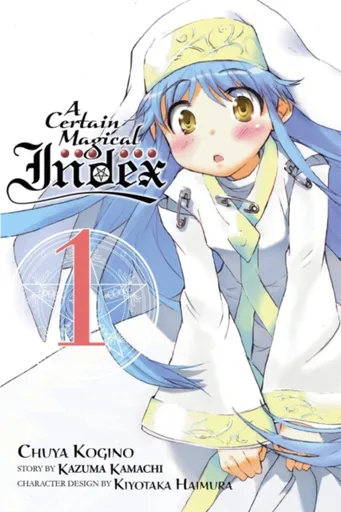 A Certain Magical Index, Vol. 1 (Manga) - Kazuma Kamachi, Chuya Kogino