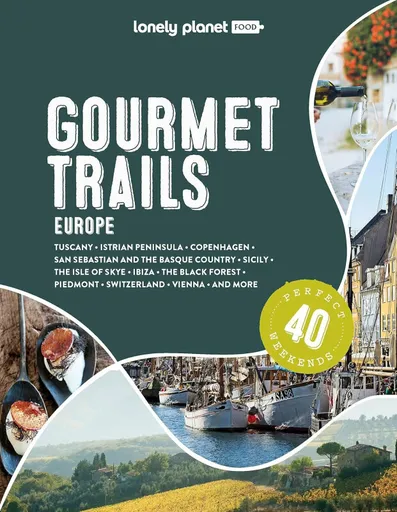Lonely Planet Gourmet Trails of Europe