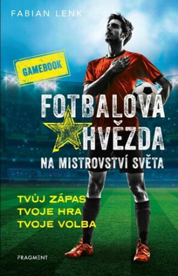 Fotbalová hvězda na mistrovství světa - Fabian Lenk