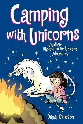 Camping with Unicorns - Dana Simpsonová