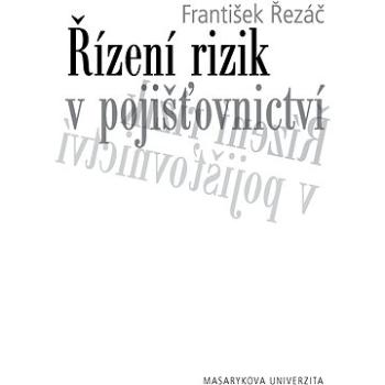 Řízení rizik v pojišťovnictví (978-80-210-5637-4)