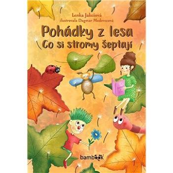 Pohádky z lesa – Co si stromy šeptají (978-80-271-3483-0)