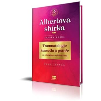 Traumatologie končetin a páteře: ve středním a vyšším věku (978-80-88400-17-2)