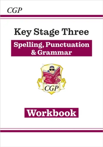 KS3 Spelling, Punctuation & Grammar Workbook (answers sold separately) - CGP Books