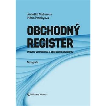 Obchodný register: Právno-teoretické a aplikačné problémy (978-80-571-0092-8)