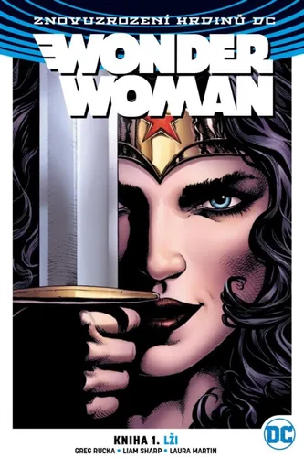 Wonder Woman 01: Lži  V8 - Greg Rucka, Liam Sharp