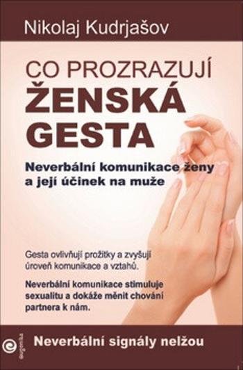 Co prozrazují ženská gesta - Nikolaj Kudrjašov