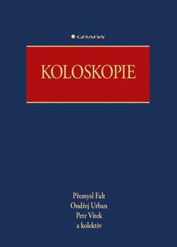 Koloskopie - Přemysl Falt, Ondřej Urban, Petr Vítek - e-kniha