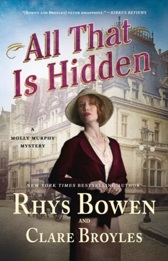 All That Is Hidden - Rhys Bowen, Clare Broyles