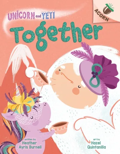 Together: An Acorn Book (Unicorn and Yeti #6)