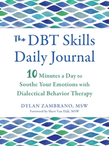 The DBT Skills Daily Journal - Dylan Zambrano