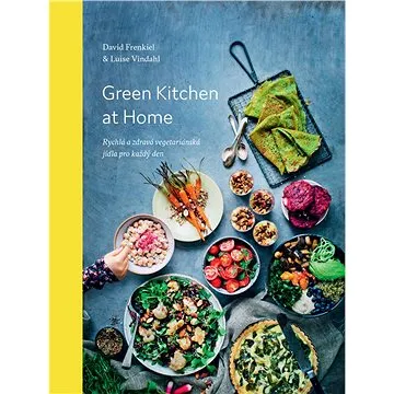 Green Kitchen At Home: Rychlé a zdravé recepty pro každý den (978-80-905828-3-5)