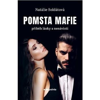 Pomsta Mafie: Příběh lásky a nenávisti (978-80-7650-660-2)