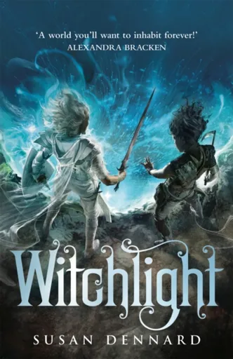 Witchlight - Susan Dennard