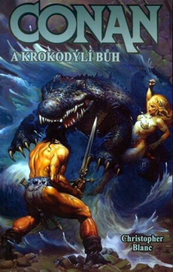 Conan a krokodýlí bůh - Christopher Blanc