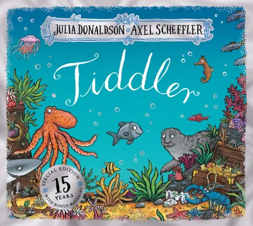 Tiddler 15th Anniversary Edition - Julia Donaldsonová