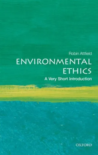 Environmental Ethics - Robin  Attfield