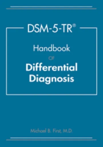 DSM-5-TRÂ® Handbook of Differential Diagnosis - Michael B.  First