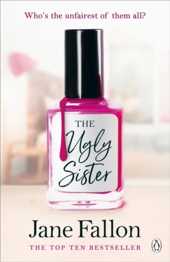 The Ugly Sister - Jane Fallon