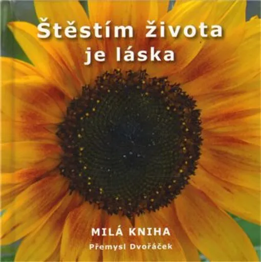 Štěstím života je láska - Přemysl Dvořáček