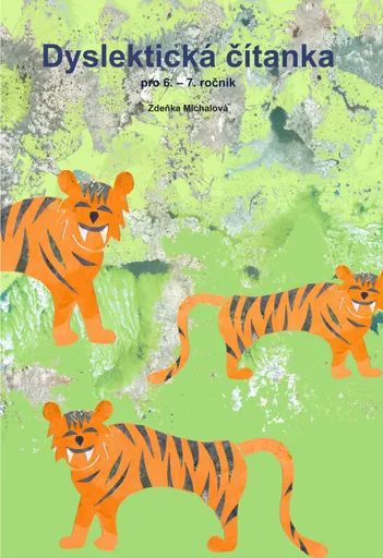 Dyslektická čítanka pro 6. - 7. ročník - Zdeňka Michalová