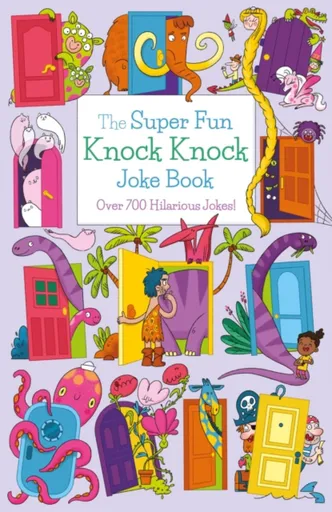 The Super Fun Knock Knock Joke Book - Ivy Finnegan