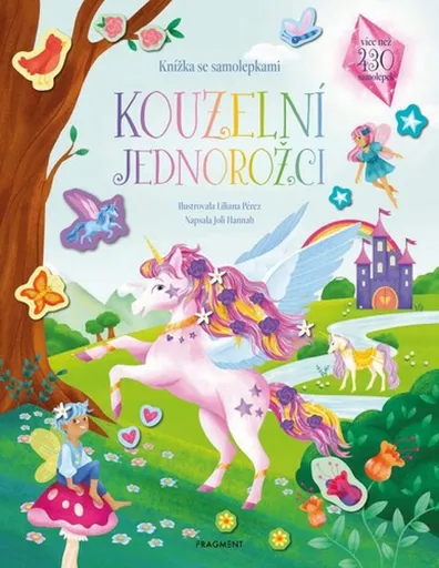 Knížka se samolepkami - Kouzelní jednorožci - Joli Hannahová