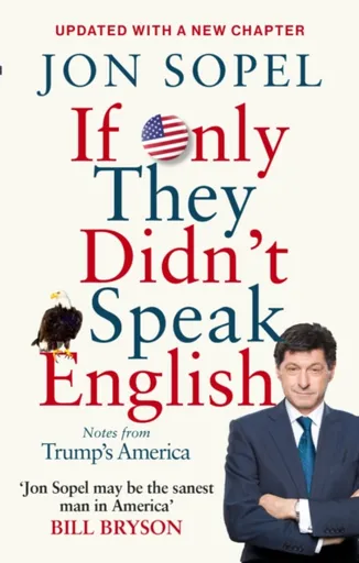 If Only They Didn't Speak English - Jon Sopel