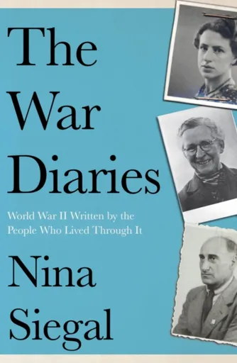 The War Diaries - Nina Siegal